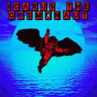 Icarus The Cosmonaut