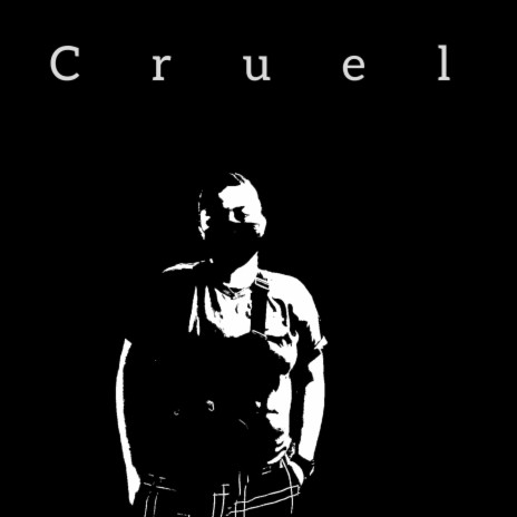 Cruel | Boomplay Music