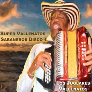 Super Vallenatos Sabaneros, Vol. 1