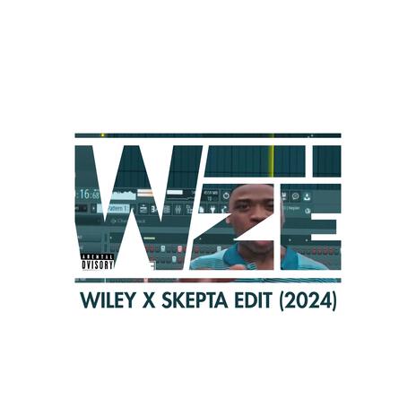 Wiley x Skepta Edit (2024 Hoodtrap/Jersey Version) | Boomplay Music