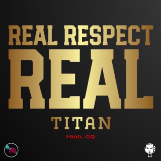 REAL RESPECT REAL