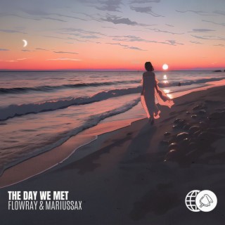 the day we met | Boomplay Music
