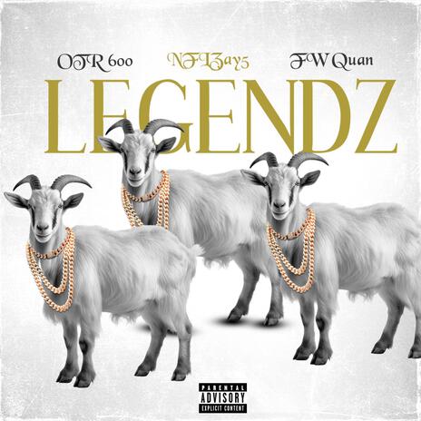 Legendz ft. NFLZAY5 & FW Quan | Boomplay Music