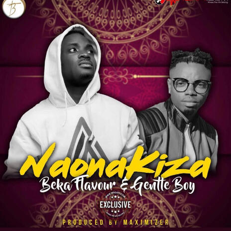 Naona kiza remix ft. Gentle Boy & Beka Flavour | Boomplay Music