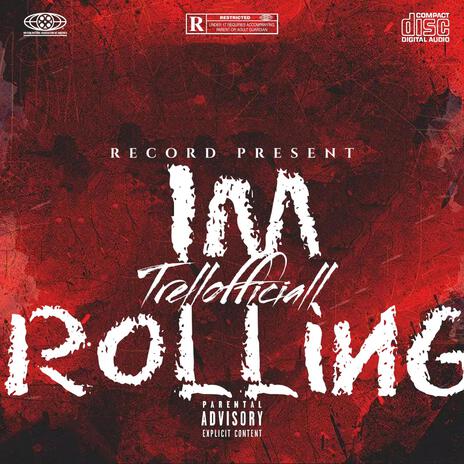 Im Rollin | Boomplay Music