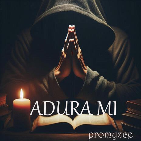 Adura Mi | Boomplay Music