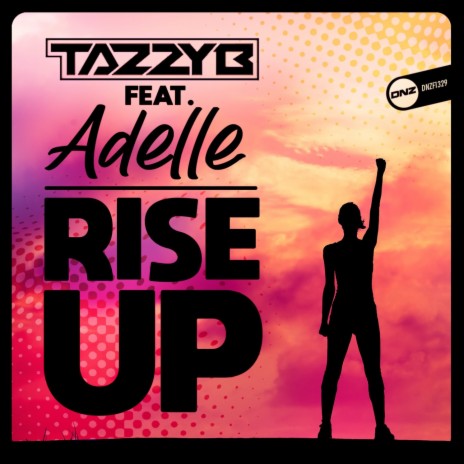 Rise Up ft. Adelle | Boomplay Music