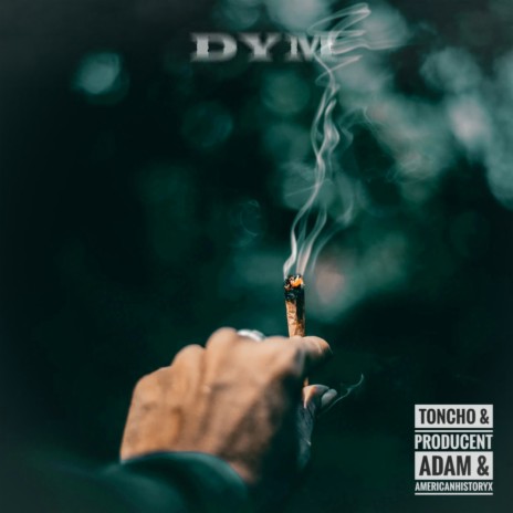 Dym ft. Producent Adam & Americanhistoryx | Boomplay Music