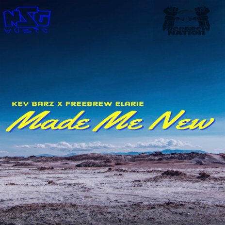Made Me New ft. Freebrew Elarie | Boomplay Music