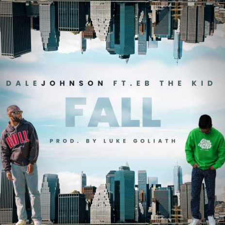 Fall ft. Eb The Kid | Boomplay Music