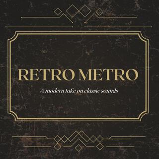 Retro Metro