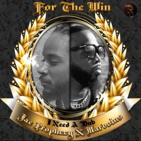 I Need A Dub (For The Win) ft. Marvolus | Boomplay Music