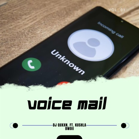 Voice mail__ (DJ QUXXN) ft. Kushla Bwoii | Boomplay Music