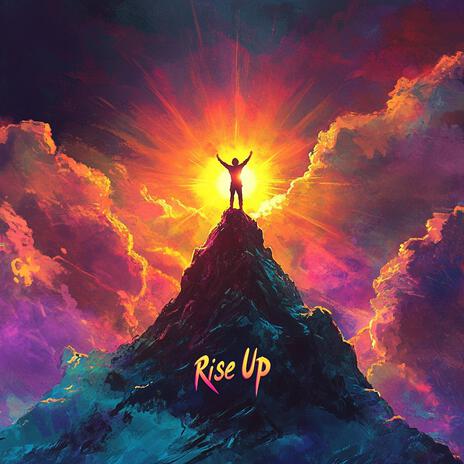 Rise Up | Boomplay Music