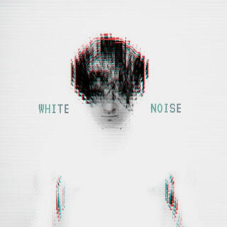 White Noise lyrics | Boomplay Music