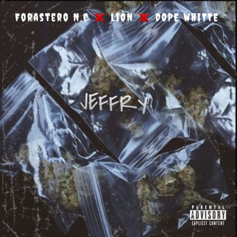 Jeffry ft. Layon & Dope Whitte | Boomplay Music