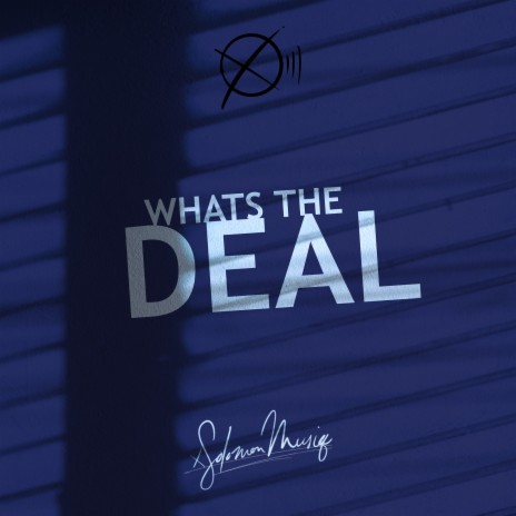 What’s the Deal | Boomplay Music