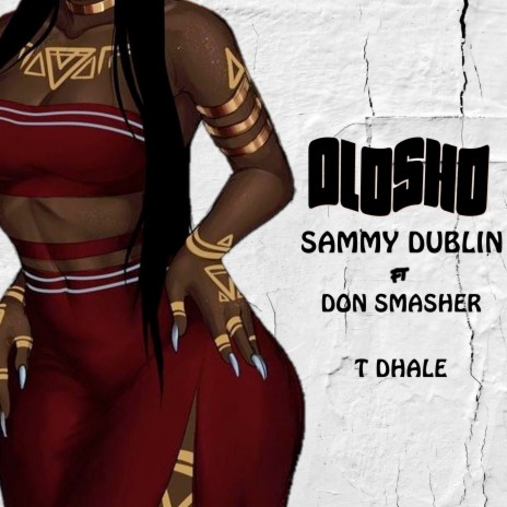 Olosho ft. Don Smasher & T Dhale | Boomplay Music