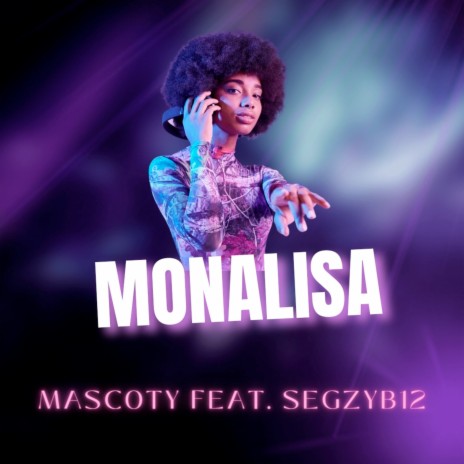 Monalisa ft. SegzyB12 | Boomplay Music