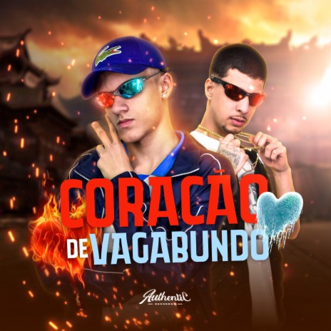 Coração De Vagabundo ft. Mc Acácio | Boomplay Music