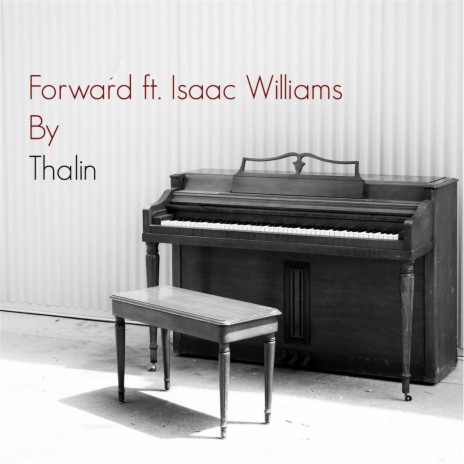 Forward (feat. Isaac Williams) | Boomplay Music