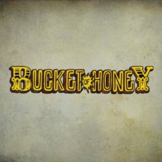 Bucket of Honey