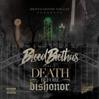 Blood Brothas Vol.2. DEATH BEFORE DISHONOR