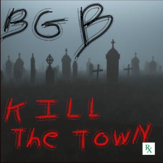 KILL THE TOWN