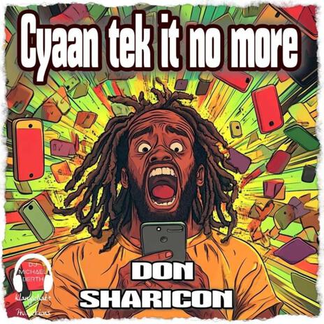 Cyaan Tek It No More ft. Don Sharicon | Boomplay Music