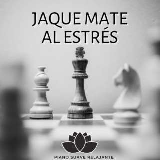 Jaque Mate Al Estrés