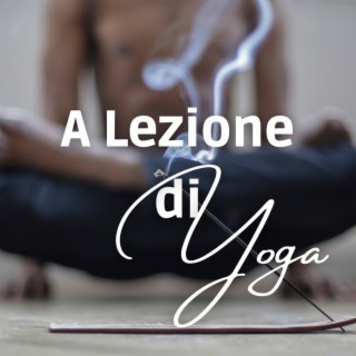 A Lezione di Yoga- Pianoforte e Meditazione