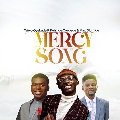 Mercy Song ft. kehinde Oyebade & Min. Olumide | Boomplay Music