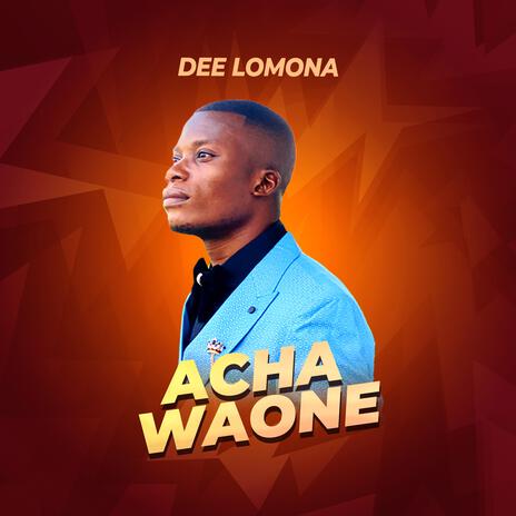 Acha Waone | Boomplay Music