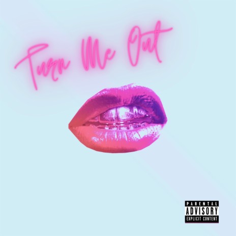 Turn Me Out | Boomplay Music