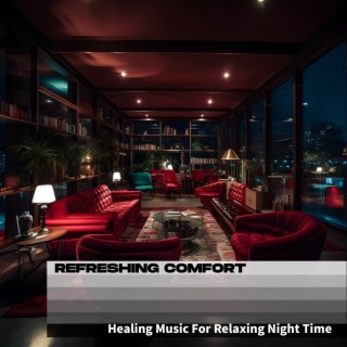 Healing Music For Relaxing Night Time