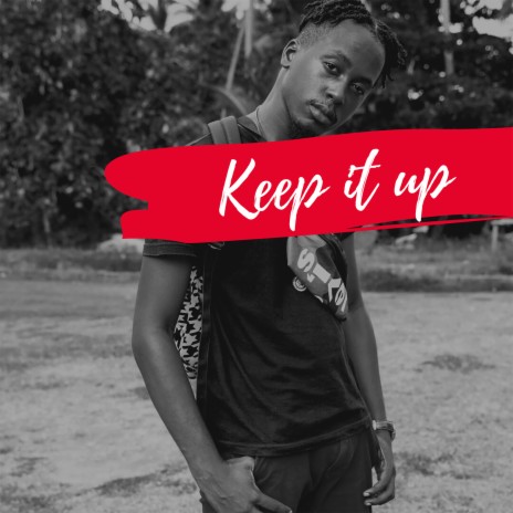 Keep It Up ft. Keville | Boomplay Music