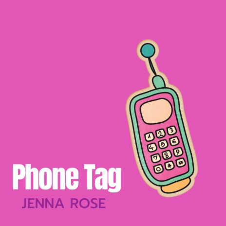 Phone Tag | Boomplay Music