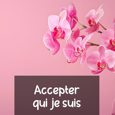 Accepter qui je suis | Boomplay Music