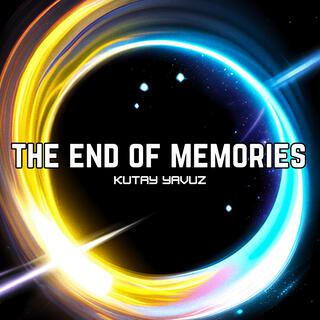 The End Of Memories