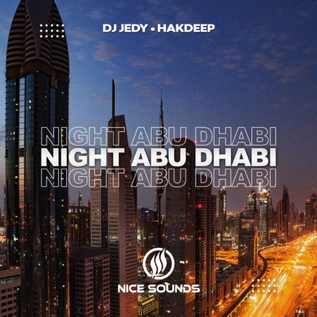 Night Abu Dhabi ft. Hakdeep | Boomplay Music