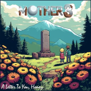 A Letter To You, Honey (From Mother 3)