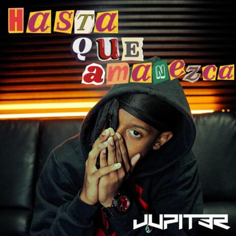 Hasta que amanezca | Boomplay Music