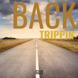 Back Trippin