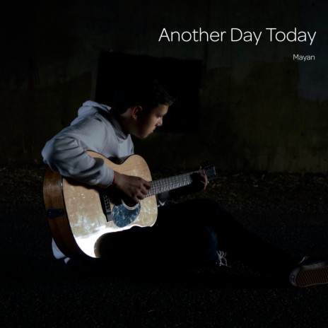 Another Day Today | Boomplay Music
