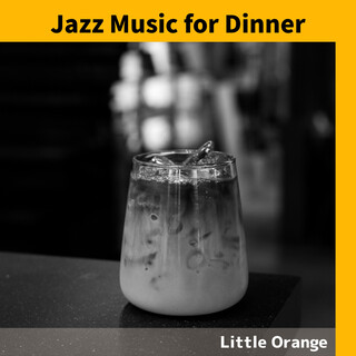 Jazz Music for Dinner