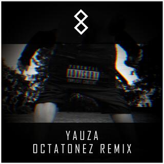 YAUZA (Octatonez Remix)