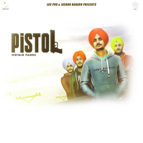 Pistol ft. Jashan Nanarh | Boomplay Music