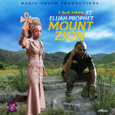 Mount Zion ft. Elijah Prophet | Boomplay Music