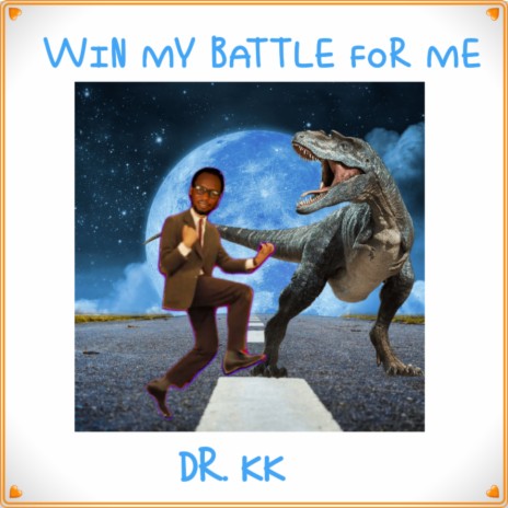 Win My Battle For Me | Boomplay Music