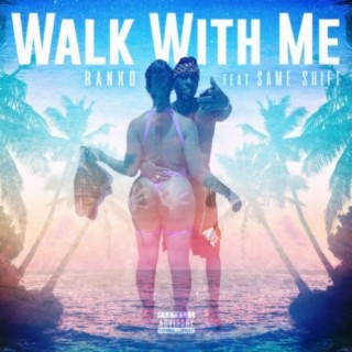Walk With ME (Radio Edit)